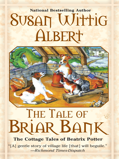 Title details for The Tale of Briar Bank by Susan Wittig Albert - Available